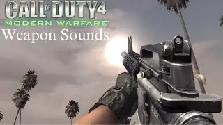 Call of Duty 4: Modern Warfare | Weapon Sounds