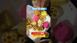 Multi color Finger Fry yums 