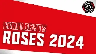 Highlights | Roses 2024
