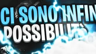 Ci Sono Possibilità Infinite...