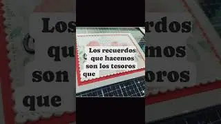Los recuerdos que hacemos son los tesoros que guardamos