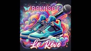 ROCKIN SQUAT - LE REVE - LYRICS - NEW