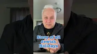 Story of All Jewish Holidays 