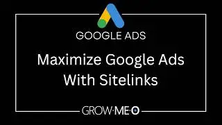 Maximize Your Google Ads With Sitelinks