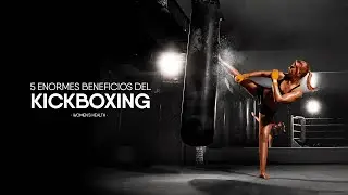 5 beneficios del Kickboxing