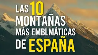 The 10 Most Iconic Mountains in Spain 🏔️