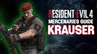 Resident Evil 4 Remake - Mercenaries Guide: KRAUSER