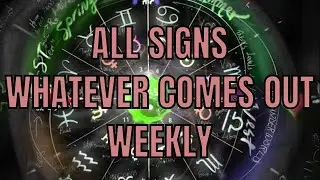 All Signs Whatever Comes Out