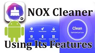 NOX Cleaner APK -  usage and its features
