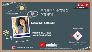 Belajar Korea Gratis 3  Sept 2023 - Kosa Kata Dasar