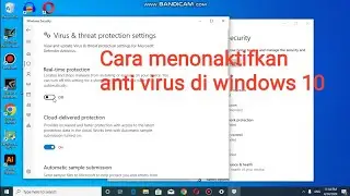 Cara menonaktifkan anti virus di windows 10