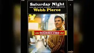 "SATURDAY NIGHT" Webb Pierce (1969 LP)