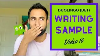 DET (Duolingo English Test) Task 16: A guide to the WRITING SAMPLE