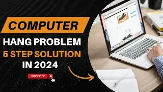 Computer hang problem solution | Computer freezing issue | 2024 @HappyLearningTech
