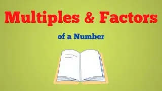 How to find Factors and Multiples of a Number | Class 6 Maths KPK | Single National Curriculum