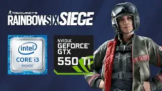 Rainbow Six Siege | GeForce GTX 550 Ti | Intel i3 3rd Gen