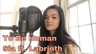 To Be Human - Sia ft. Labrinth {Cover by Sydney Nguyen}