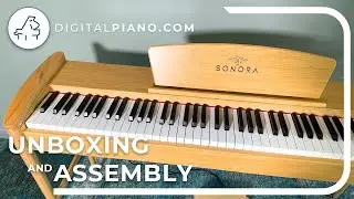 Sonora SDP-3 | Unboxing & Assembly | Digitalpiano.com