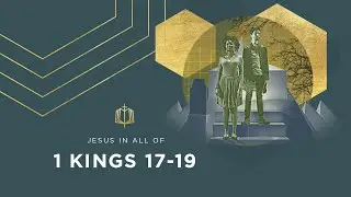 1 Kings 17-19 | Elijah vs Ahab | Bible Study