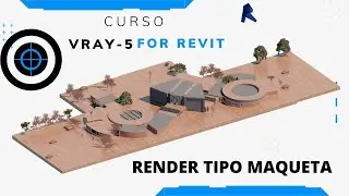 VRAY-5 REVIT | RENDER TIPO MAQUETA