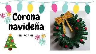 CORONA NAVIDEÑA en FOAMI