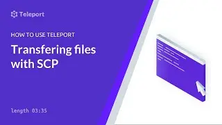 Transferring Files with SCP