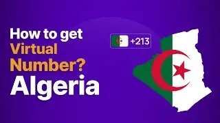 How to get an ALGERIA Virtual Phone Number within 2 MINUTES?