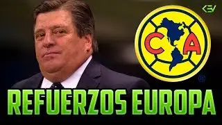 OFICIAL REFUERZOS EUROPEOS CLUB AMERICA