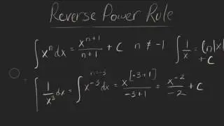 Reverse Power Rule - Integrals