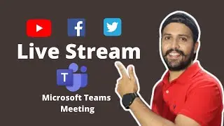 How To Live Stream Microsoft Teams Meeting on Youtube Facebook and other Social Platforms