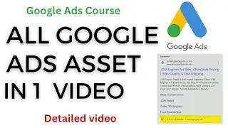 All Google Ads Asset/ Extensions In One Video | What are Google Ads Assets | Google Ads Course Hindi