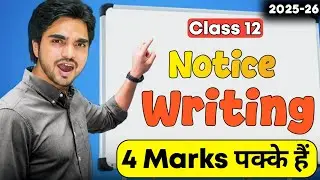 Notice Writing Class 12 English Grammar | Notice One Shot Full ( हिंदी में ) Explained by Dear Sir