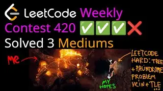 Leetcode Weekly Contest 420 PASS|PASS|PASS|FAIL