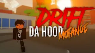 Drift | Da hood Montage