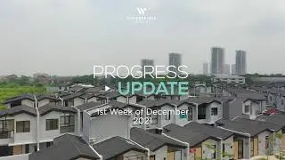 Waterfront Estates Progress Update Desember 2021 | Rise UP Your Life