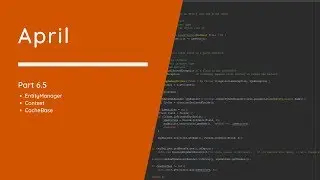 April | Part 6.5 | Persistence | Updating EntityManager and Context
