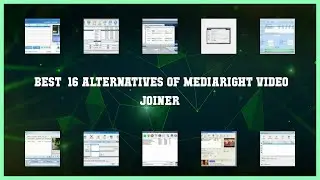 MediaRight Video Joiner | Best 16 Alternatives of MediaRight Video Joiner