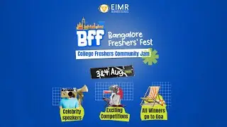 Bangalore Freshers Fest 2024 - EIMR Business School