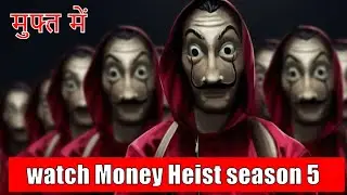 watch money heist season 5 free online | Money Heist Season 5 download  Link