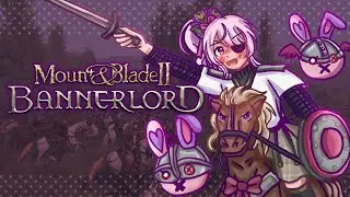 【MOUNT & BLADE II : BANNERLORD】DOES THIS MEAN I'M AN OJOUSAMA?【NIJISANJI  EN | Maria Marionette】