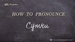 How to Pronounce Cymru (Real Life Examples!)