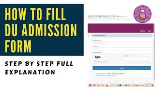 How to Fill DU Admission Form ? Step By Step | Fully Explained | #DU