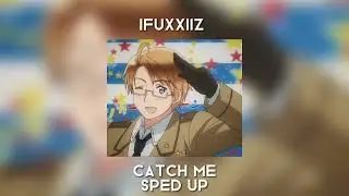 Catch me Candlelight remix ( sped up )