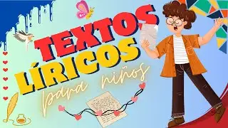 Los textos líricos para niños: La palabra hecha poesía