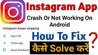 Instagram App Crashes Or Not Working On Android,How To Fix Instagram App Crashes,Fix Instagram Crash
