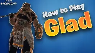 How to play Gladiator Guide 2021 For Honor