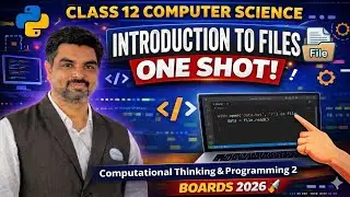 INTRODUCTION TO FILES | TEXT,BINARY & CSV FILE | ABSOLUTE AND RELATIVE PATHS | CLASS 12 CS CUET