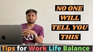 Work Life Balance in Accenture | Tips for Work Life Balance