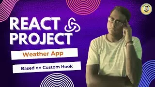 React JS Tutorial for Beginners: Weather app  in React JS with Custom Hook !