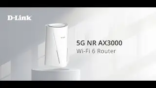 D-Link G530 5G NR AX3000 Wi-Fi 6 Router Official Video 2024